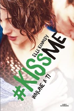 #KISS ME. INMUNE A TI | 9788420483443 | Kennedy, Elle