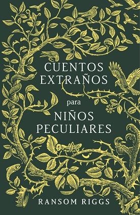 CUENTOS EXTRAÑOS PARA NIÑOS PECULIARES | 9788420485744 | Ransom Riggs