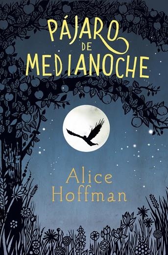 PAJARO DE MEDIANOCHE | 9788420485799 | Alice Hoffman