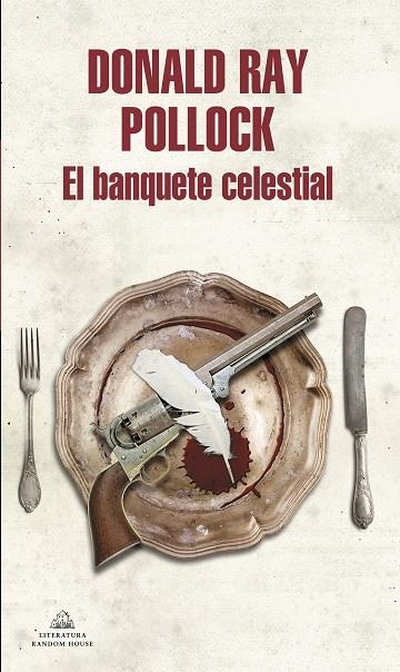 BANQUETE CELESTIAL, EL | 9788439732235 | Donald Ray Pollock