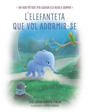 L'ELEFANTETA QUE VOL ADORMIR-SE | 9788448846855 | Carl-Johan Forssén Ehrlin