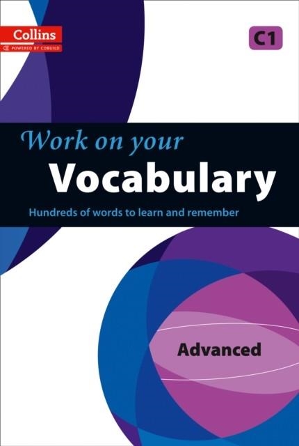 WORK ON YOUR VOCABULARY ADVANCED | 9780007499687