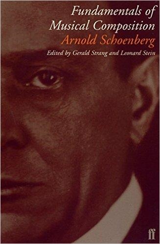 FUNDAMENTALS OF MUSICAL COMPOSITION | 9780571196586 | ARNOLD SCHOENBERG