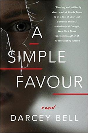 SIMPLE FAVOUR, A | 9780062666338 | DARCY BELL
