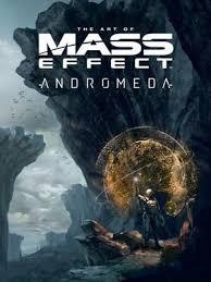 THE ART OF MASS EFFECT: ANDROMEDA | 9781506700755 | BIOWARE