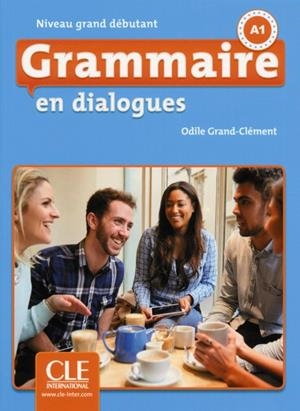 GRAMMAIRE EN DIALOGUES A1 DEBUTANT | 9782090380576 | ODILE GRAND-CLEMENT