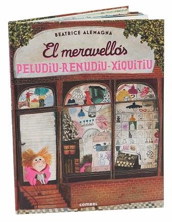 EL MERAVELLOS PELUDIU-RENUDIU-XIQUITIU | 9788491010180 | Alemagna, Beatrice