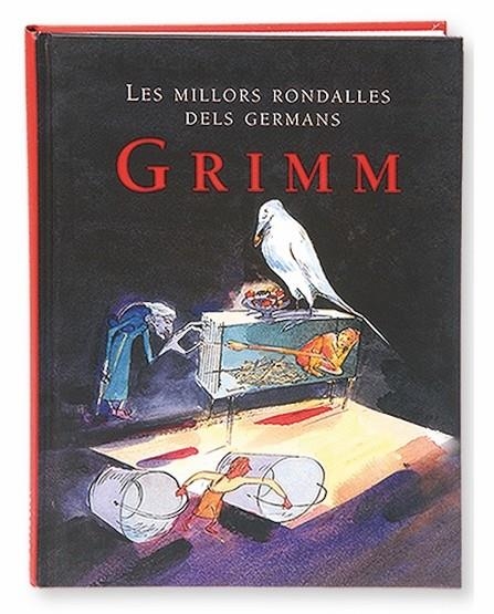 LES MILLORS RONDALLES DELS GERMANS GRIMM | 9788498250145 | Grimm, Wilhelm i Jacob
