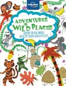LP KIDS ADVENTURES IN WILD PLACES | 9781743603963