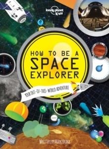 LP KIDS HOW TO BE A SPACE EXPLORE | 9781743603901