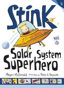 STINK 05: THE SOLAR SYSTEM SUPERHERO | 9781406347098 | MEGAN MCDONALD