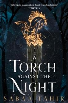 TORCH AGAINST THE NIGHT | 9780008160371 | SABAA TAHIR