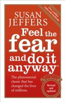 FEEL THE FEAR AND DO IT ANYWAY - 20TH ANNIVERSARY | 9780091907075 | SUSAN JEFFERS