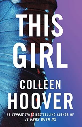 THIS GIRL: TIKTOK MADE ME BUY IT! | 9781471130533 | COLLEEN HOOVER