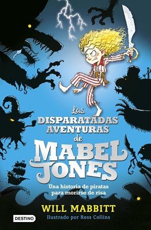 LAS DISPARATADAS AVENTURAS DE MABEL JONES | 9788408162872 | Mabbitt, Will