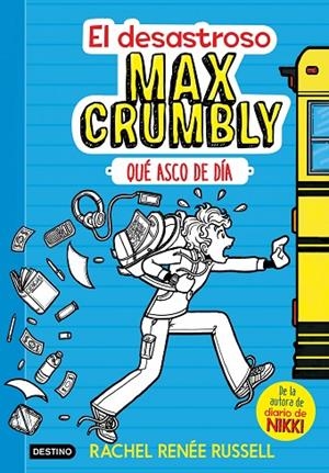 EL DESASTROSO MAX CRUMBLY 1. QUE ASCO DE DIA | 9788408167549 | Russell, Rachel Renée