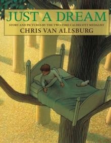 JUST A DREAM | 9780547520261 | CHRIS VAN ALLSBURG