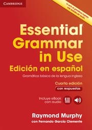 ESSENTIAL GRAMMAR IN USE 4E SPANISH + KEY | 9788490361030 | RAYMOND MURPHY/FERNANDO GARCIA CLEMENTE
