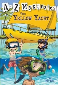 A TO Z MYSTERIES 25: YELLOW YACHT | 9780375824821 | RON ROY