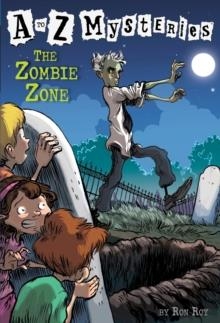 A TO Z MYSTERIES 26: ZOMBIE ZONE | 9780375824838 | RON ROY