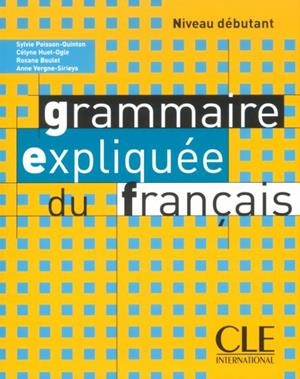 GRAMMAIRE EXPLIQUEE FRANÇAIS NIVEAU DEBUTANT | 9782090337068 | DOROTHÉE ESCOUFIER