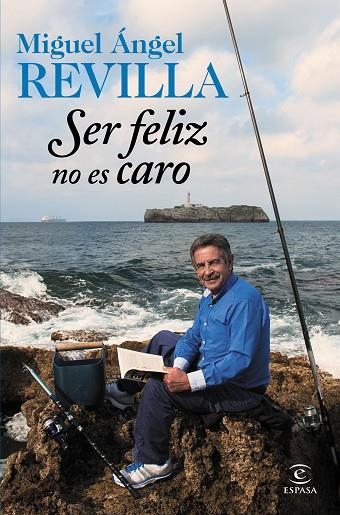 SER FELIZ NO ES CARO | 9788467045253 | Revilla, Miguel Ángel