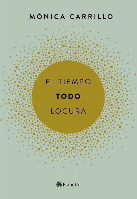 EL TIEMPO. TODO. LOCURA | 9788408165200 | Carrillo, Mónica