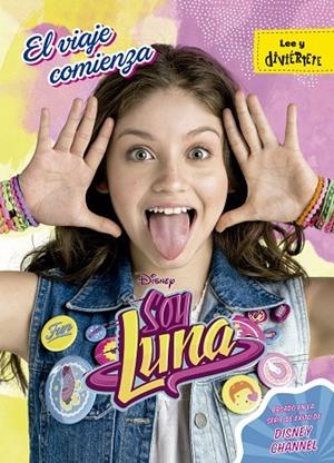 SOY LUNA 1. EL VIAJE COMIENZA | 9788499518237 | Disney