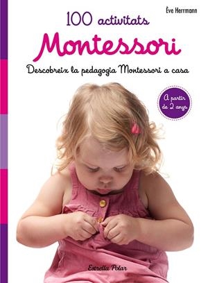 100 ACTIVITATS MONTESSORI | 9788491371793 | Herrmann, Ève