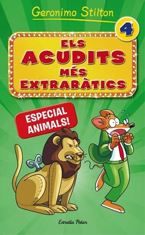 ELS ACUDITS MES EXTRARATICS 4. ESPECIAL ANIMALS | 9788491371731 | Stilton, Geronimo