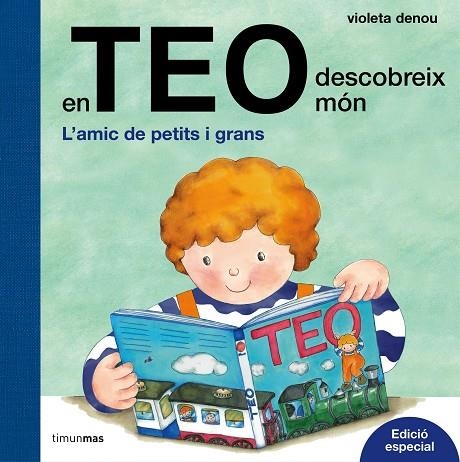 EN TEO DESCOBREIX EL MÓN. | 9788491372028 | Denou, Violeta