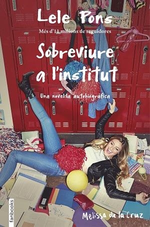 SOBREVIURE A L’INSTITUT | 9788416716265 | Pons, Lele;Cruz, Melissa de la