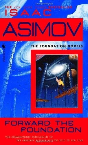 FOUNDATION 2: FORWARD THE FOUNDATION | 9780553565072 | ISAAC ASIMOV