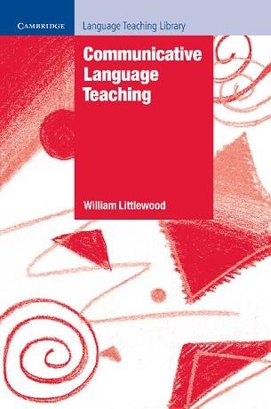 COMMUNICATIVE LANGUAGE TEACHING | 9780521281546 | WILLIAM LITTLEWOOD