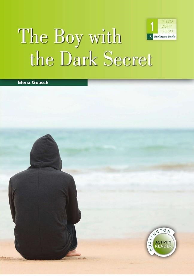 BOY WITH THE DARK SECRET, THE - 1º ESO | 9789963273560