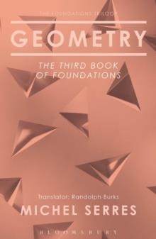 GEOMETRY: THE THIRD BOOK OF FOUNDATIONS | 9781474281409 | MICHEL SERRES
