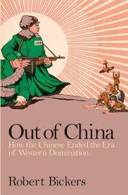 OUT OF CHINA | 9781846146183 | ROBERT BICKERS