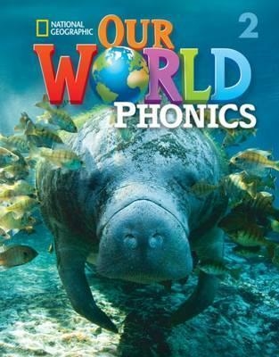 OUR WORLD PHONICS BOOK 2 WITH AUDIO CD | 9781337281270