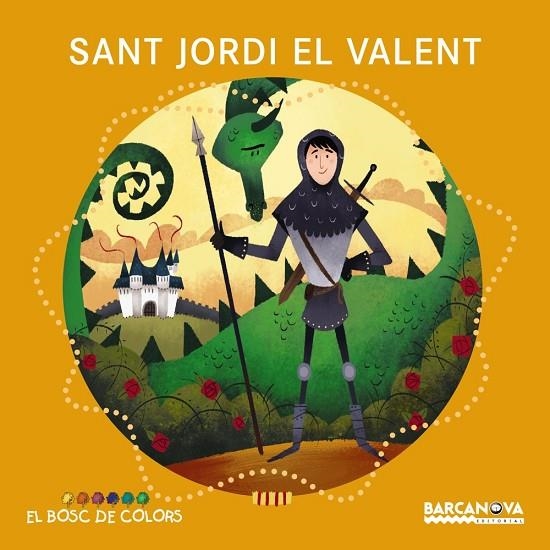 SANT JORDI EL VALENT | 9788448938802 | Baldó, Estel;Gil, Rosa;Soliva, Maria
