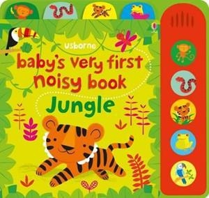 BABY'S VERY FIRST NOISY BOOK JUNGLE | 9781474921732 | FIONA WATT