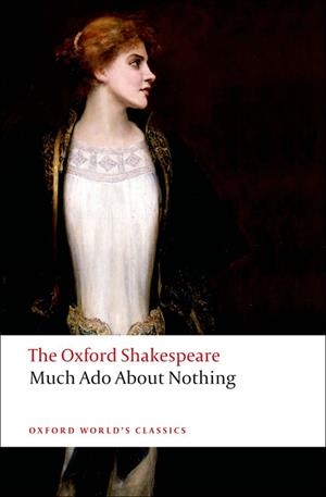 MUCH ADO ABOUT NOTHING | 9780199536115 | WILLIAM SHAKESPEARE