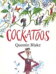 COCKATOOS | 9780099964902 | QUENTIN BLAKE