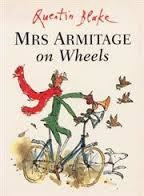 MRS ARMITAGE ON WHEELS | 9780099400523 | QUENTIN BLAKE