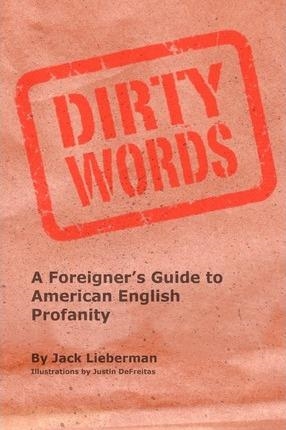 DIRTY WORDS | 9780615733739 | JACK LIEBERMAN