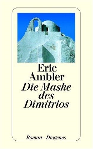 MASKE DES DIMITRIOS, DIE | 9783257201376 | AMBLER, E