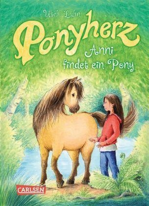 PONYHERZ 1: ANNI FINDER EIN PONY | 9783551652515 | USCH LUHN