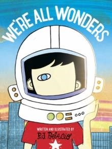 WE'RE ALL WONDERS | 9780141386416 | R J PALACIO