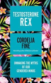 TESTOSTERONE REX | 9781785781612 | CORDELIA FINE