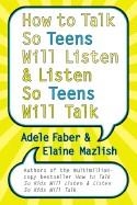 HOW TO TALK SO TEENS WILL LISTEN | 9780060741266 | ADELE FABER