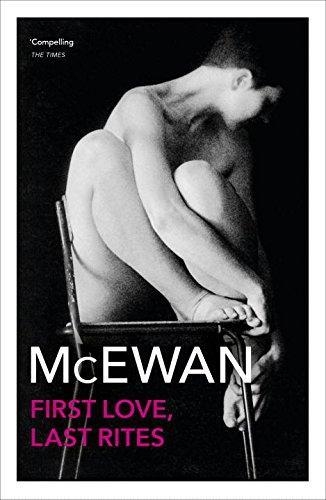 FIRST LOVE, LAST RITES | 9781784703608 | IAN MCEWAN